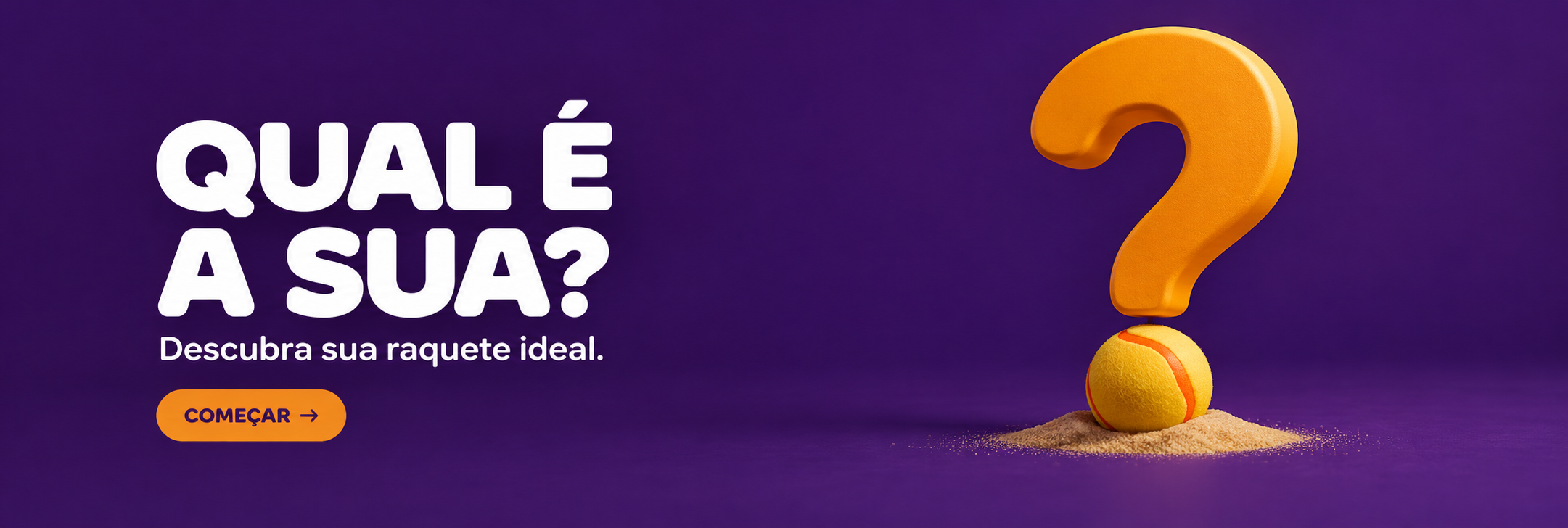 Descubra sua raquete na BBT. Começar o quiz.